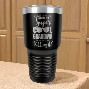 Personalized Stainless Steel Tumbler A Super Cool Person